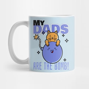 My Dads Are The Bomb Mug